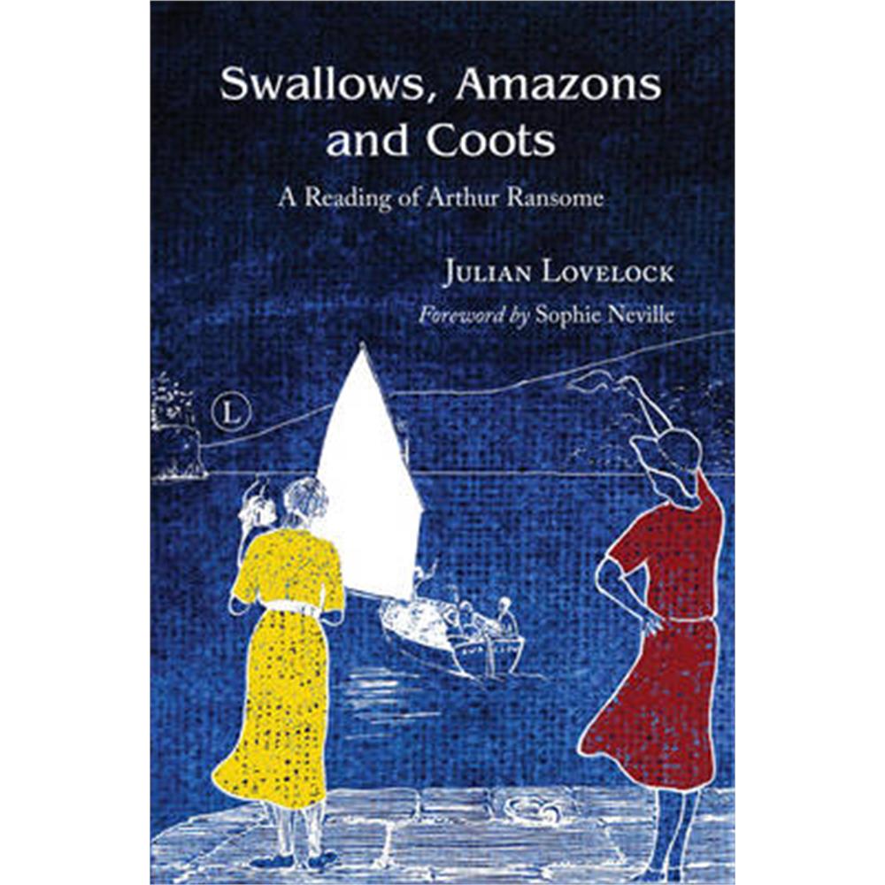 Swallows, Amazons and Coots (Paperback) - Julian Lovelock